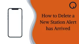 How to Delete a New Station Alert has Arrived