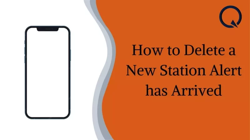 How to Delete a New Station Alert has Arrived