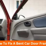 How To Fix A Bent Car Door Frame