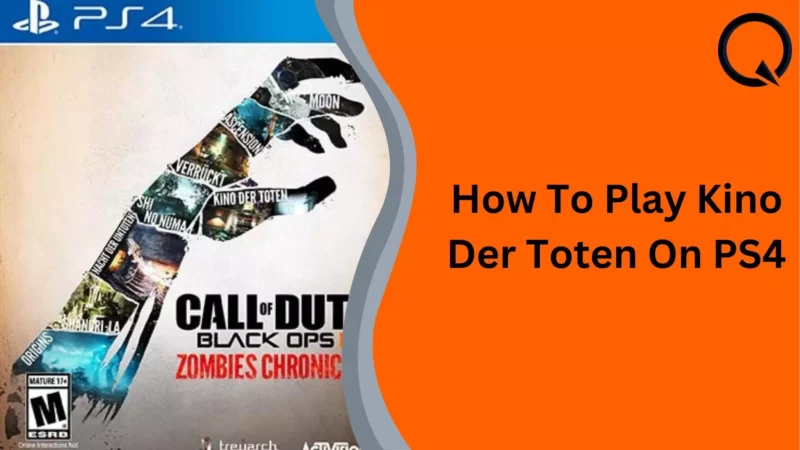 How To Play Kino Der Toten On PS4