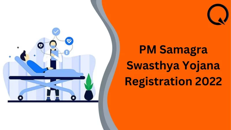 PM Samagra Swasthya Yojana Registration 2022