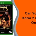 Can You Play Kotor 2 On Xbox One?
