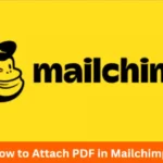 How To Attach PDF In Mailchimp?