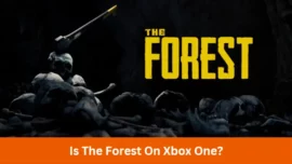 Is The Forest On Xbox One