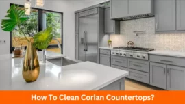 How To Clean Corian Countertops