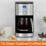 How To Clean Cuisinart Coffee Maker