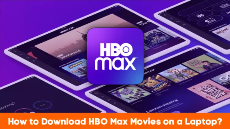How To Download HBO Max Movies On A Laptop
