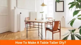 How To Make A Table Taller Diy