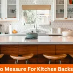 How To Measure For Kitchen Backsplash?