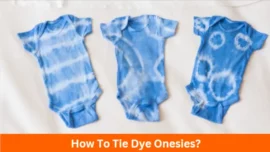 How To Tie Dye Onesies