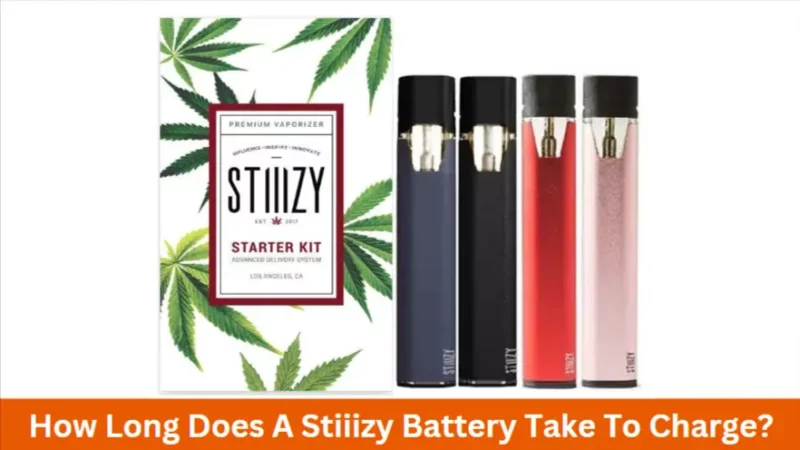 How Long Does A Stiiizy Battery Take To Charge