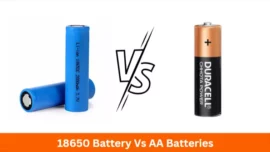 18650 Battery Vs AA Batteries