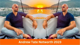 Andrew Tate Networth 2023