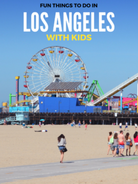 FUN-THINGS-TO-DO-IN-LA-WITH-KIDS-s