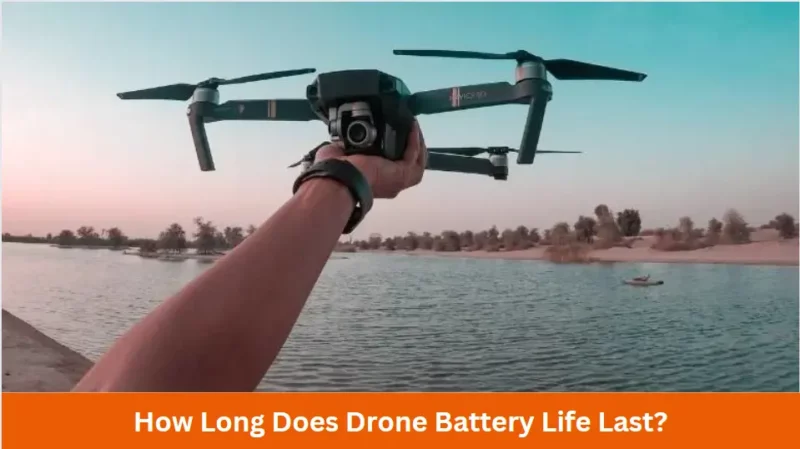How Long Does Drone Battery Life Last