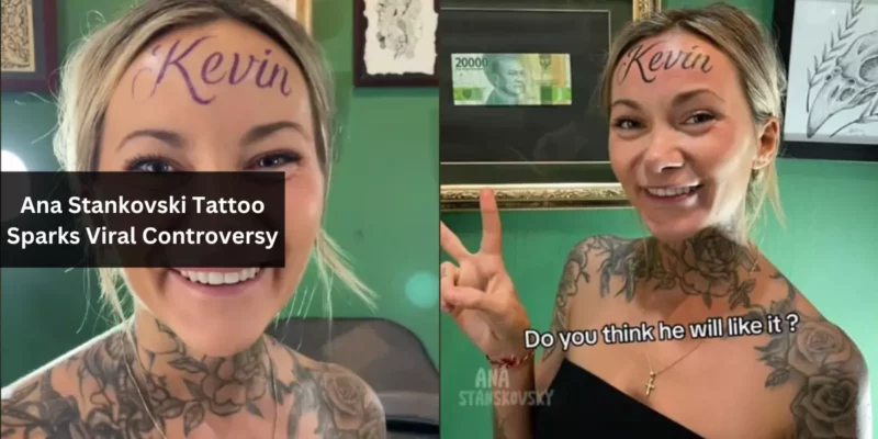 Ana Stankovski Tattoo Sparks Viral Controversy