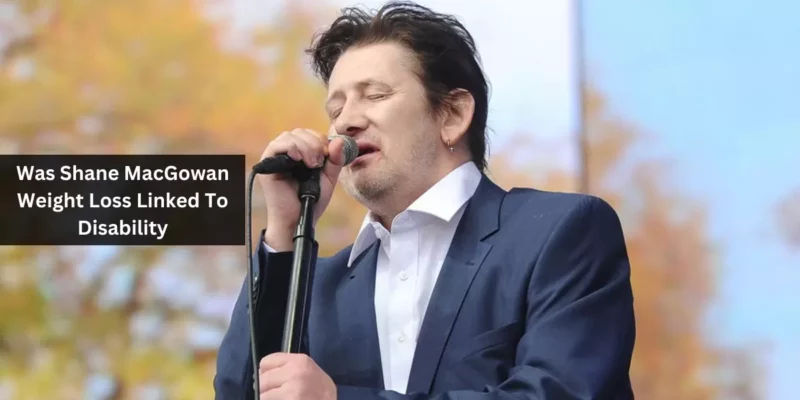 Was Shane MacGowan Weight Loss Linked To Disability