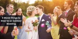 5 Worst Things to Wear to an Outdoor Wedding