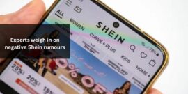 Experts weigh in on negative Shein rumours