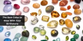 The Best Color to Wear With Your Birthstone