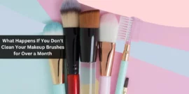What Happens If You Don't Clean Your Makeup Brushes for Over a Month