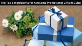 The Top 8 Ingredients for Awesome Promotional Gifts in Dubai